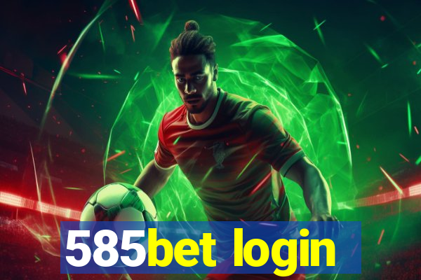 585bet login